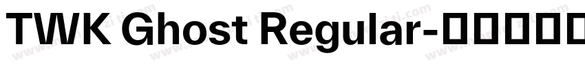 TWK Ghost Regular字体转换